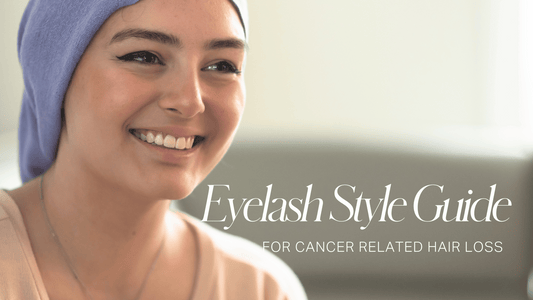 Eyelash style guide for cancer related hair loss USA CANADA AUSTRALIA NEAR ME