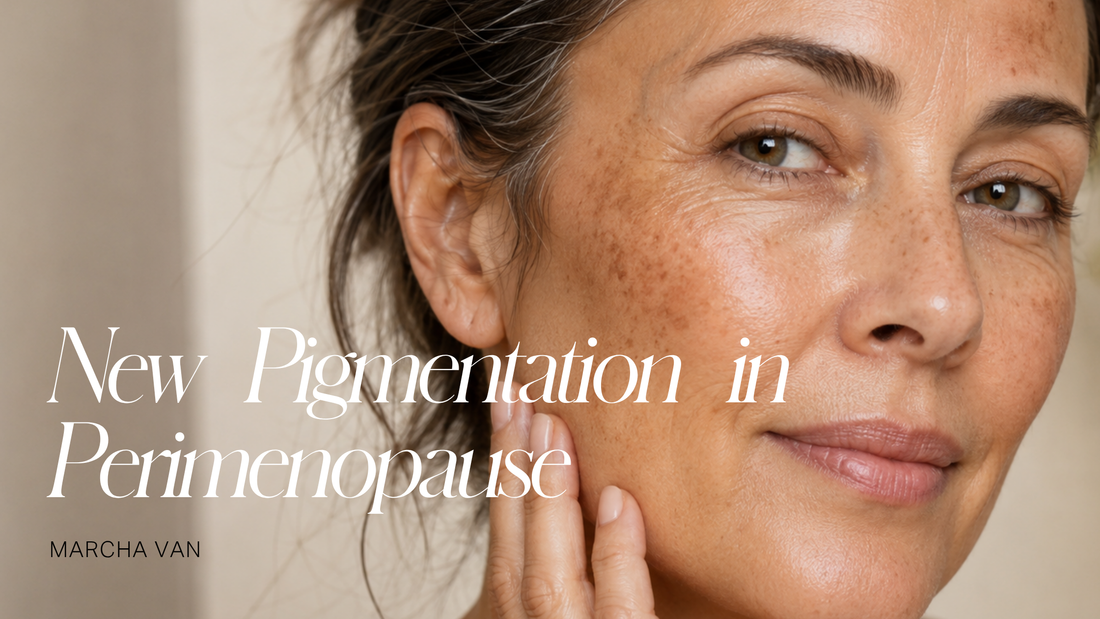 Why New Pigmentation Appears in Perimenopause (And the Calm Approach)