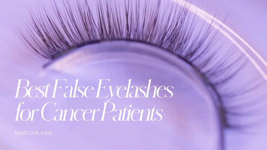 Best False Eyelashes for Cancer Patients - WitchyLashes